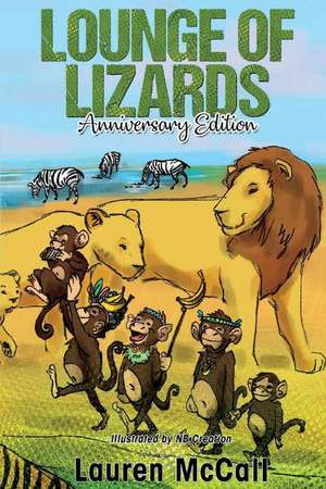 Lounge of Lizards: Anniversary Edition de Lauren McCall