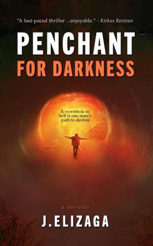 Penchant for Darkness de J. Elizaga