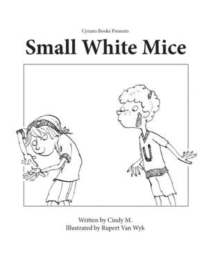 Small, White Mice de Cindy Mackey