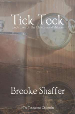 Tick Tock de Brooke M Shaffer