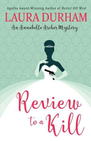 Review To A Kill de Laura Durham