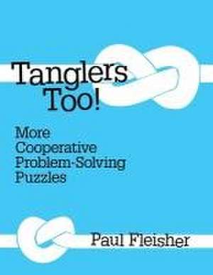 Tanglers Too! de Paul Fleisher