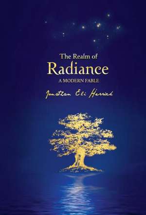 The Realm of Radiance de Jonathan Herrick