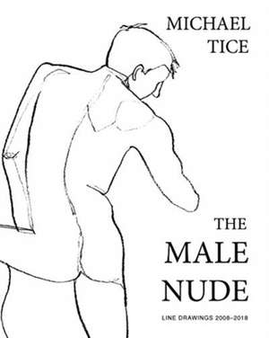 The Male Nude de Michael Tice