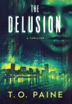 The Delusion de T. O. Paine