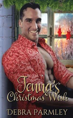 Jenna's Christmas Wish de Debra Parmley