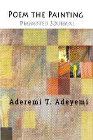 Poem the Painting de Aderemi T. Adeyemi