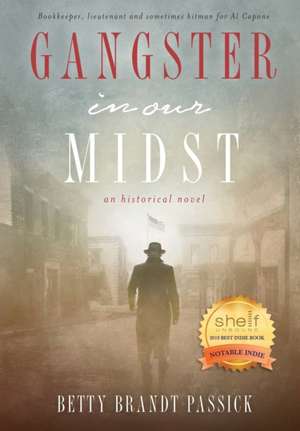 Gangster in our Midst de Betty Brandt Passick