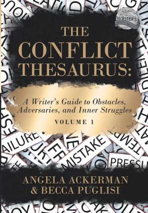 The Conflict Thesaurus de Angela Ackerman