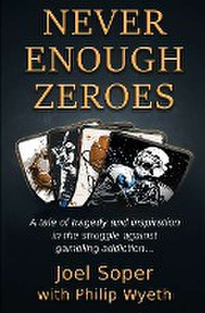 Never Enough Zeroes de Joel Soper