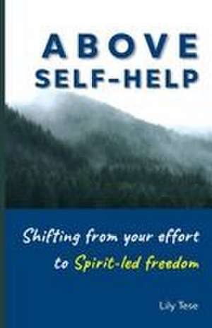Above Self-Help de Lily Tese