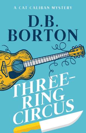 Three-Ring Circus de D. B. Borton