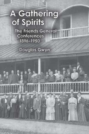 A Gathering of Spirits de Douglas Gwyn