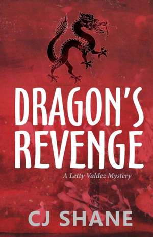 Dragon's Revenge de C. J. Shane