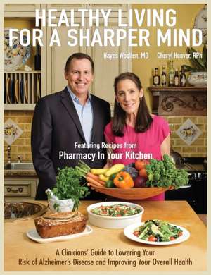 Healthy Living for a Sharper Mind de Hayes Woollen