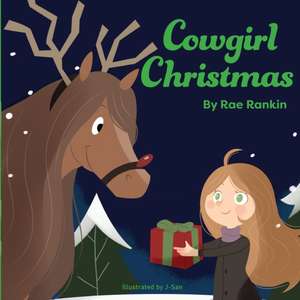 Cowgirl Christmas de Rae Rankin