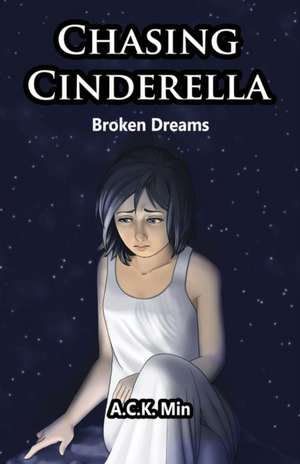 Chasing Cinderella de A. C. K. Min