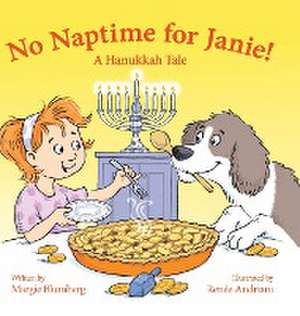 No Naptime for Janie! de Margie Blumberg