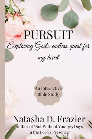 Pursuit de Natasha D Frazier