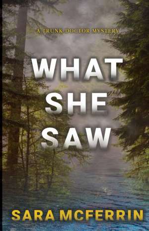 What She Saw de Sara Mcferrin