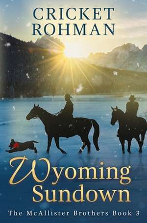 Wyoming Sundown de Cricket Rohman