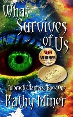 What Survives of Us de Kathy Miner