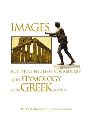 Images Building English Vocabulary with Etymology from Greek Book IV de Peter Beaven