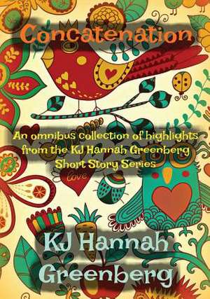 Concatenation de Kj Hannah Greenberg