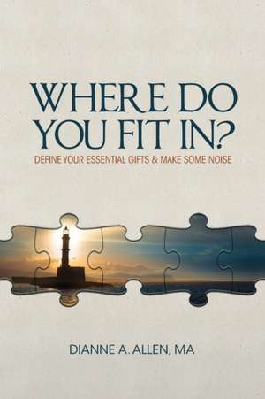 Where Do You Fit In? de MA Dianne A Allen