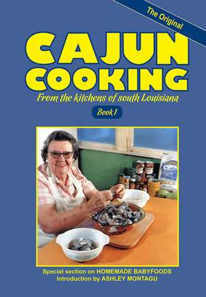 Cajun Cooking (Book 1) The Original de Trent Angers