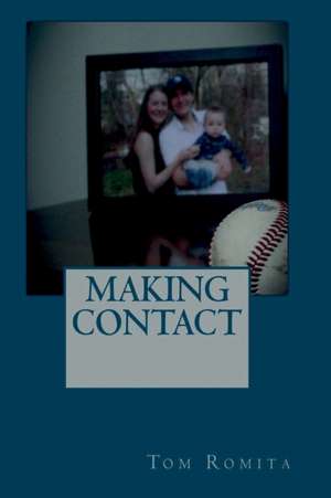 Making Contact de Tom Romita