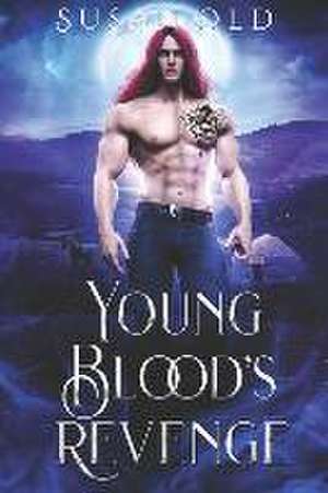 Young Blood's Revenge: The Miranda Chronicles de Susan Old