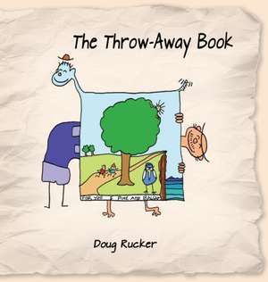 The Throw-Away Book de Doug Rucker