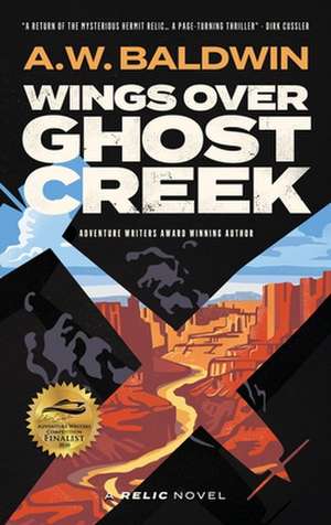 Wings Over Ghost Creek de A. W. Baldwin