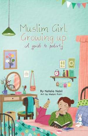 Muslim Girl, Growing Up de Nabil, Natalia