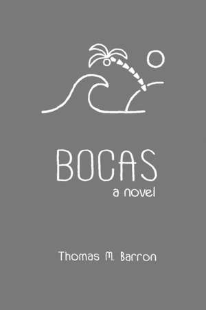 Bocas de Thomas M. Barron