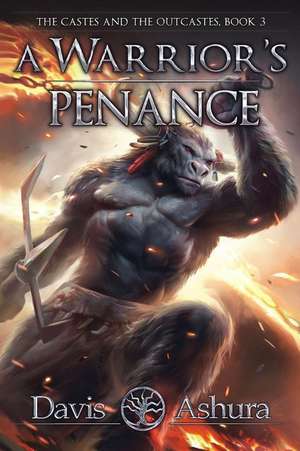 A Warrior's Penance de Davis Ashura