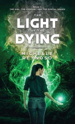 The Light of the Dying de Michelle Reynoso