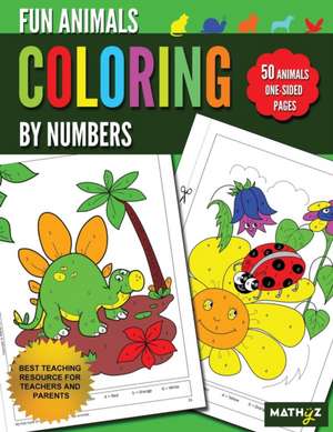 Fun Animals Coloring By Numbers de Mathyz Learning