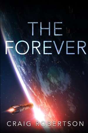 The Forever de Craig Robertson