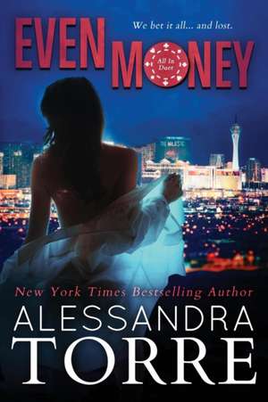 Even Money de Alessandra Torre