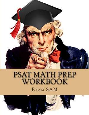 PSAT Math Prep Workbook with Practice Test Questions for the PSAT/NMSQT de Exam Sam