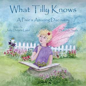 What Tilly Knows de Judy Daniels Laird