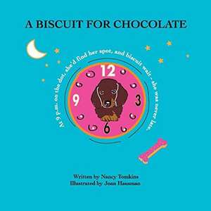 A Biscuit for Chocolate de Nancy Tomkins