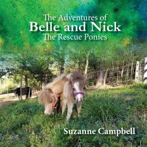 The Adventures of Belle and Nick de Suzanne Campbell