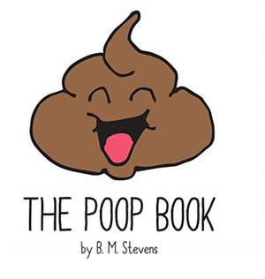 The Poop Book de B M Stevens