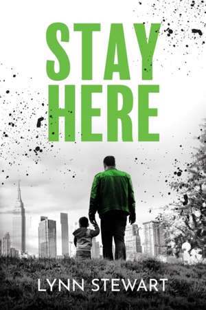 Stay Here de Lynn Stewart