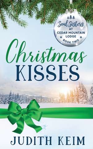 Christmas Kisses de Ev Bishop