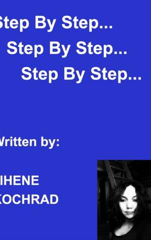 Step by Step de Jihene Kochrad