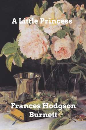 A Little Princess de Frances Hodgson Burnett